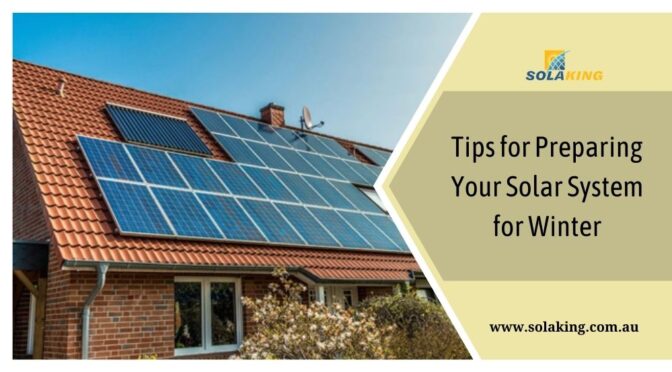 Tips for Preparing Your Solar System for Winter