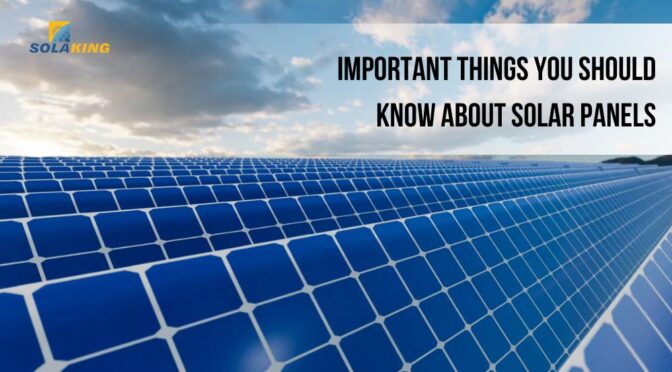 Important Things You Should Know About Solar Panels